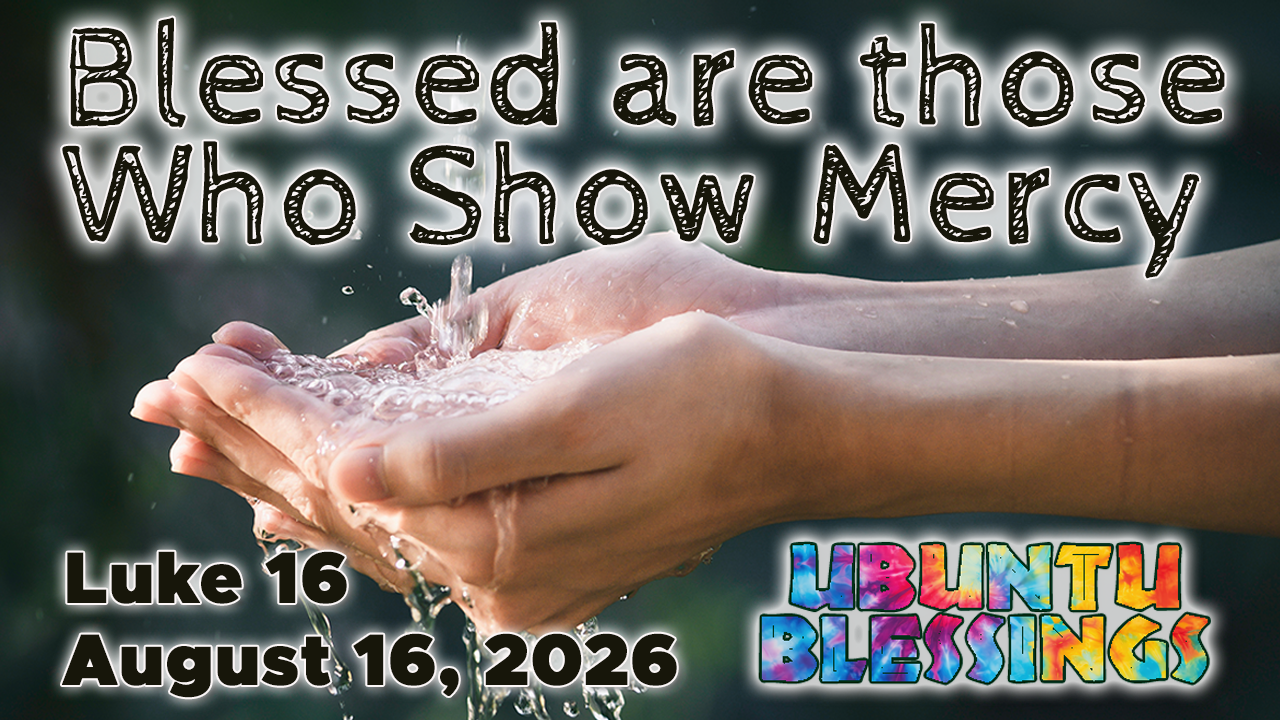 260816 Those Who Show Mercy